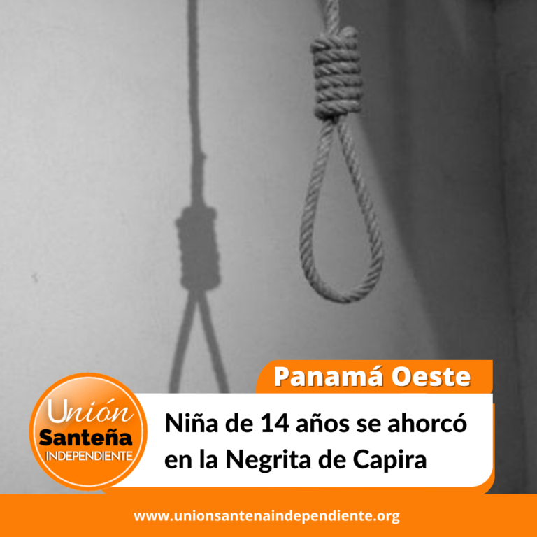 Niña de 14 años se ahorcó en la Negrita de Capira