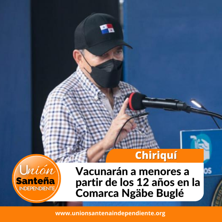 Vacunarán a menores a partir de los 12 años en la Comarca Ngäbe Buglé