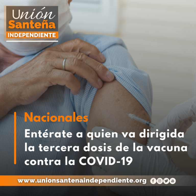 Entérate a quien va dirigida la tercera dosis de la vacuna contra la COVID-19