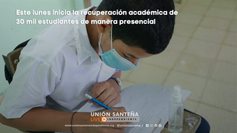 Este lunes inicia la recuperación académica de 30 mil estudiantes de manera presencial