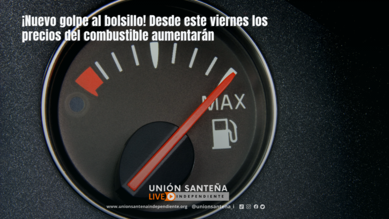 ¡Nuevo golpe al bolsillo! Desde este viernes los precios del combustible aumentarán